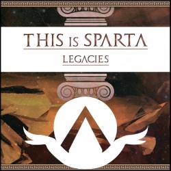 This Is Sparta : Legacies